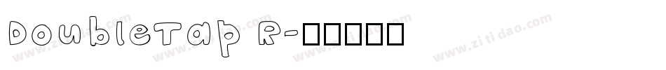 DoubleTap R字体转换